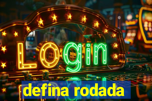 defina rodada